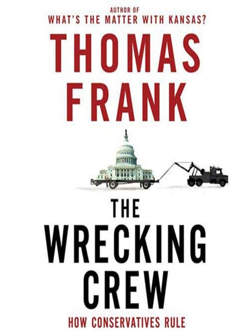 Title details for The Wrecking Crew by Thomas Frank - Wait list